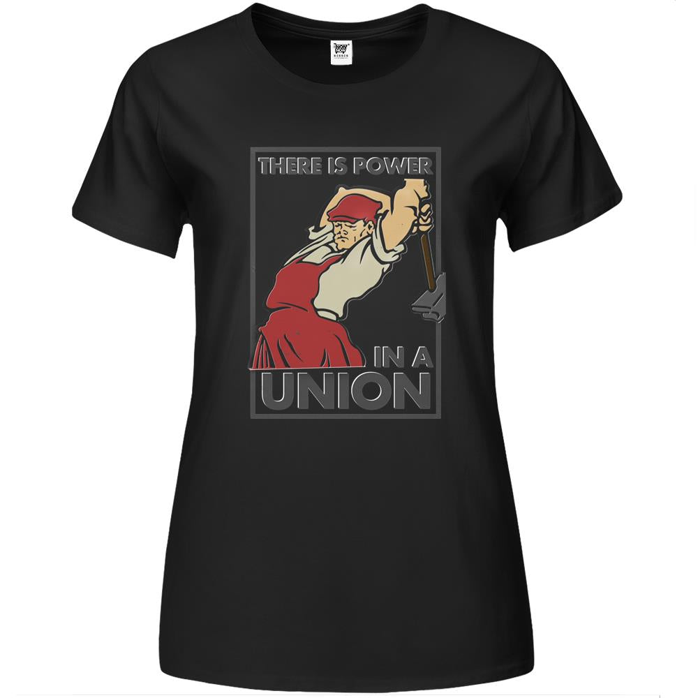 There Is Power In A Union Premium Womens T Shirts