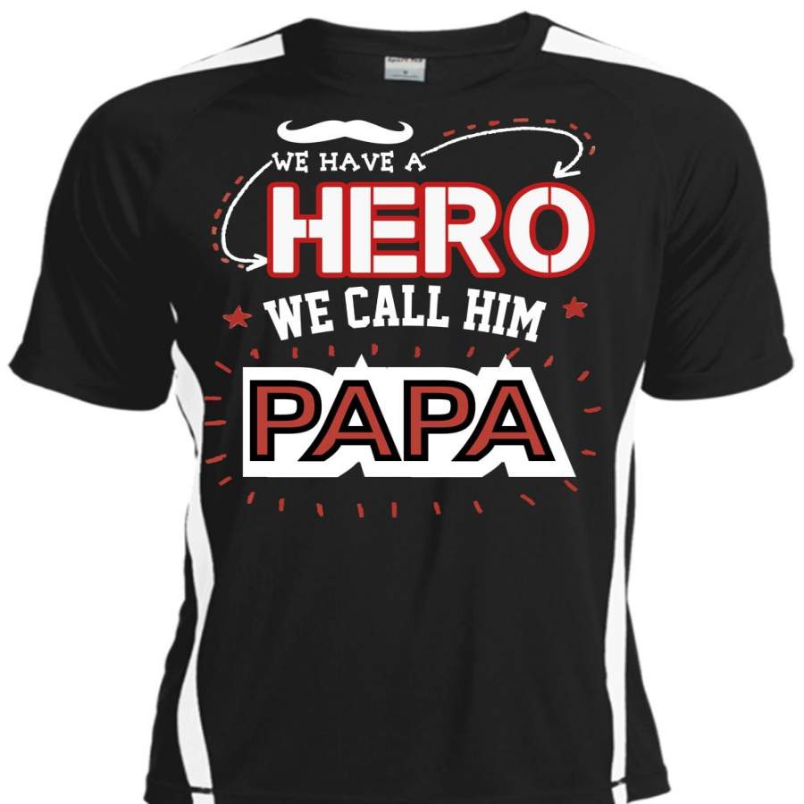 We Call Him Papa T Shirt, I Love Daddy T Shirt, Cool Shirt