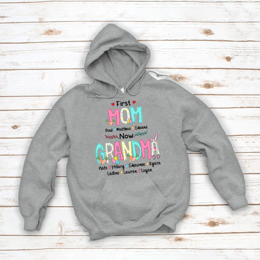 First Mom Now Grandma Easter Day Hoodie