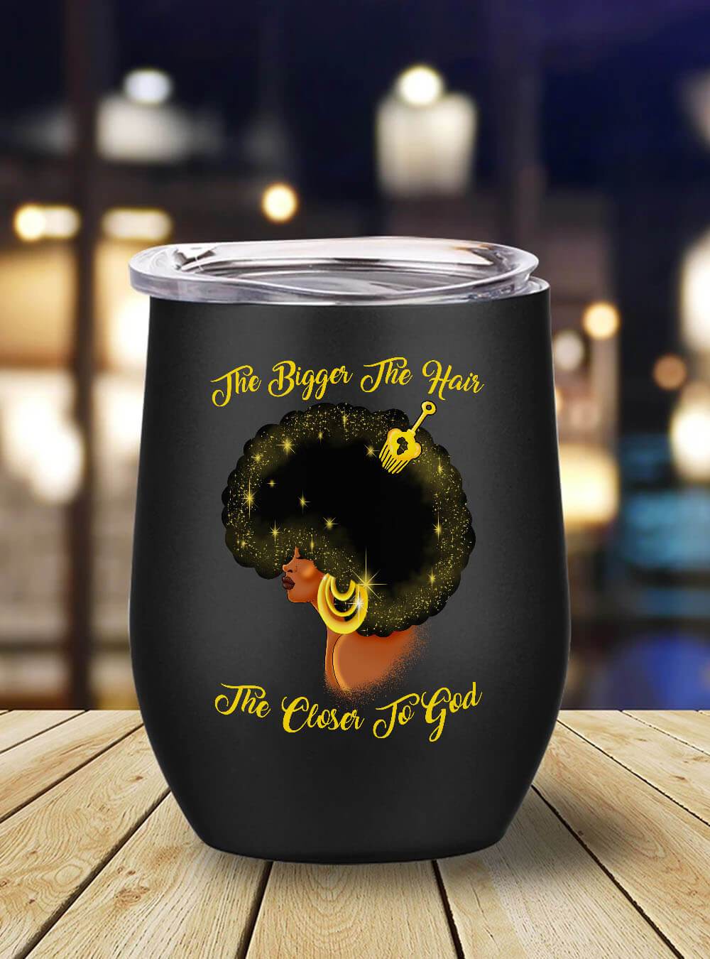 African American Tumbler Natural Afro Girl Hair The Bigger The Hair The Closer To God Stainless Steel Wine Tumbler Mug Black History Gift Ideas BPS5709