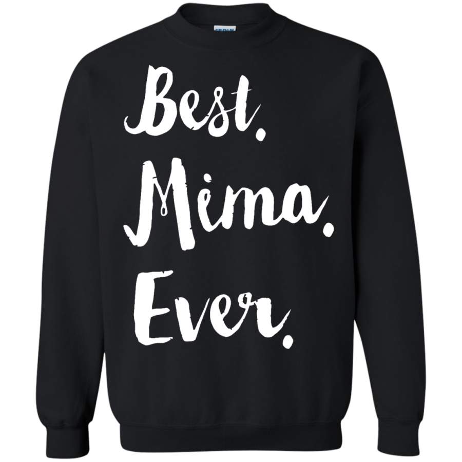 AGR Best Mima Ever Mother_s Day Sweatshirt