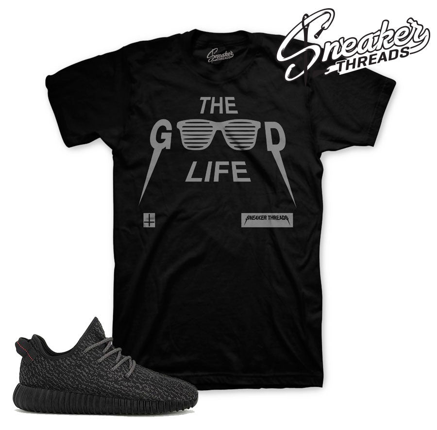 Yeezy 350 Pirate Black Good Life Shirt