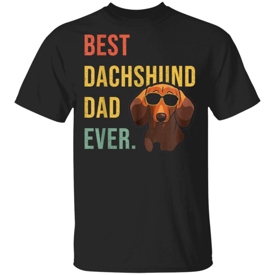 Funny Best Dachshund Dad Ever Daddy Dog Lover Fathers Day TShirt