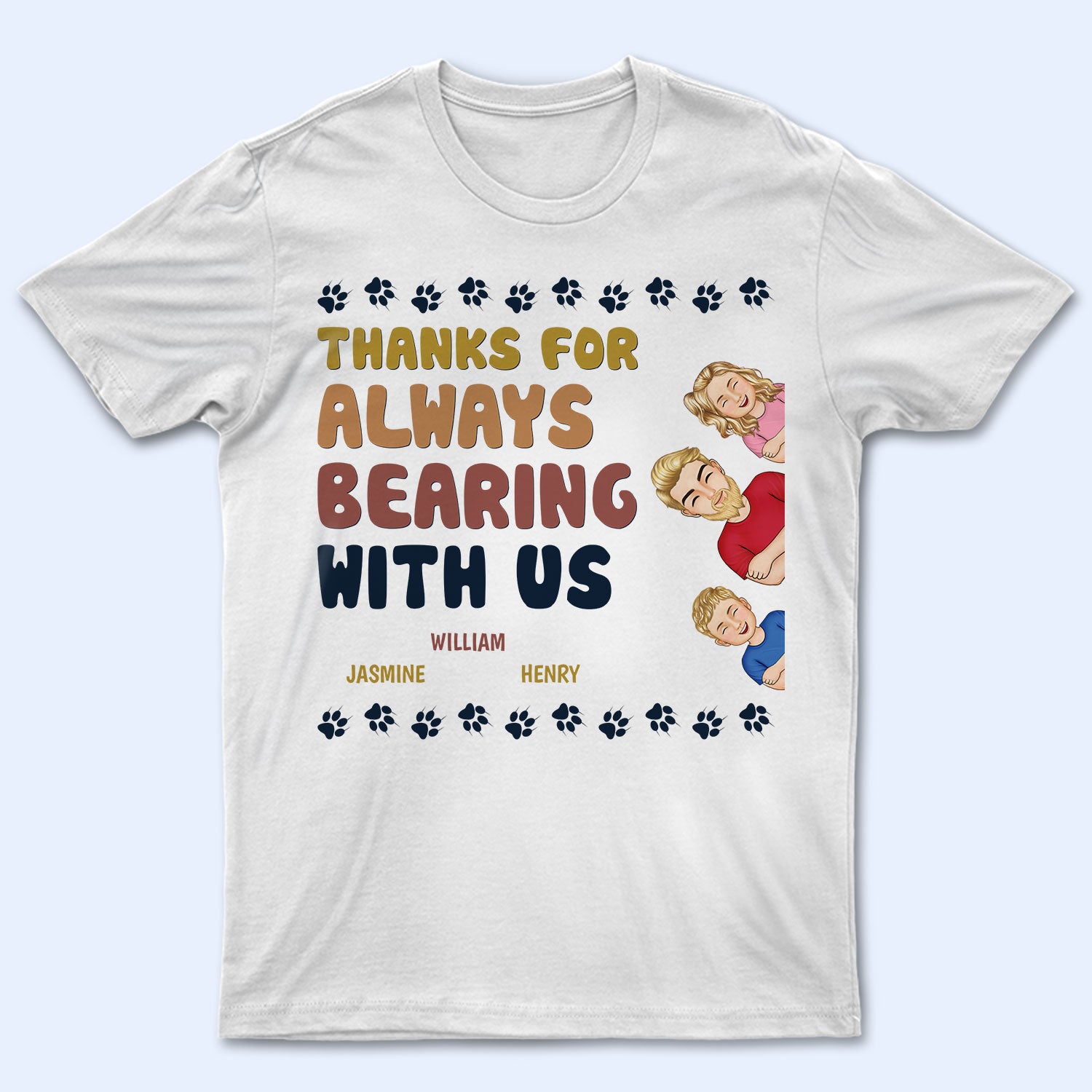 Bearing With Us – Gift For Father – Personalized Custom T Shirt