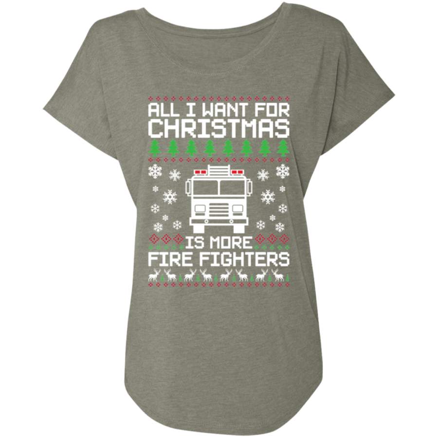 All I Want For Christmas Is More Fire Fighters Ugly Christmas Women’s T-Shirt