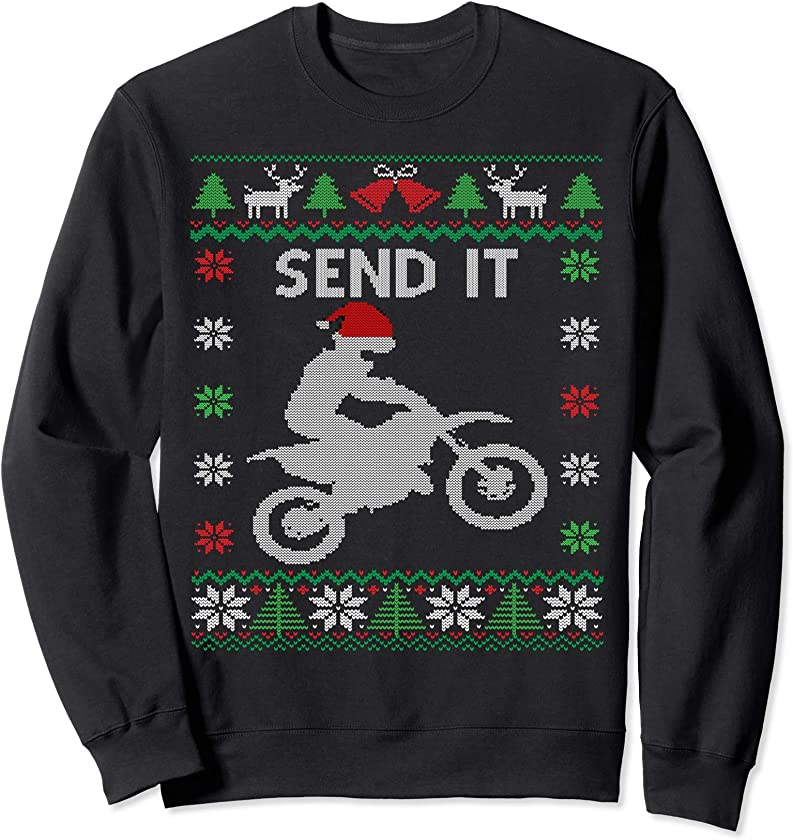 Send It Dirt Bike Riding Santa Motocross Ugly Christmas Sweatshirt