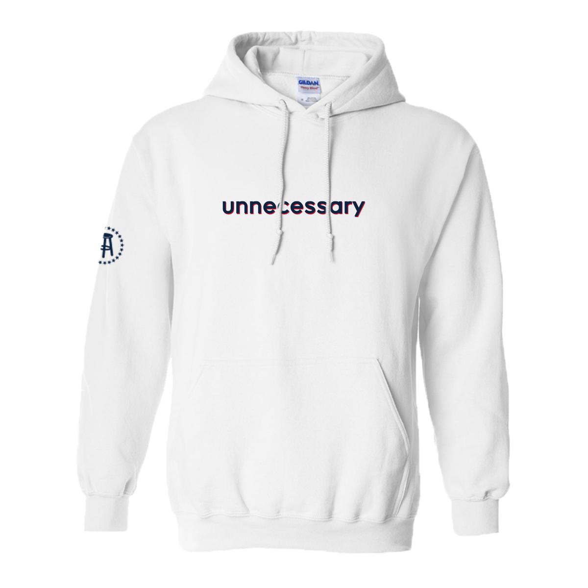 Unnecessary Hoodie