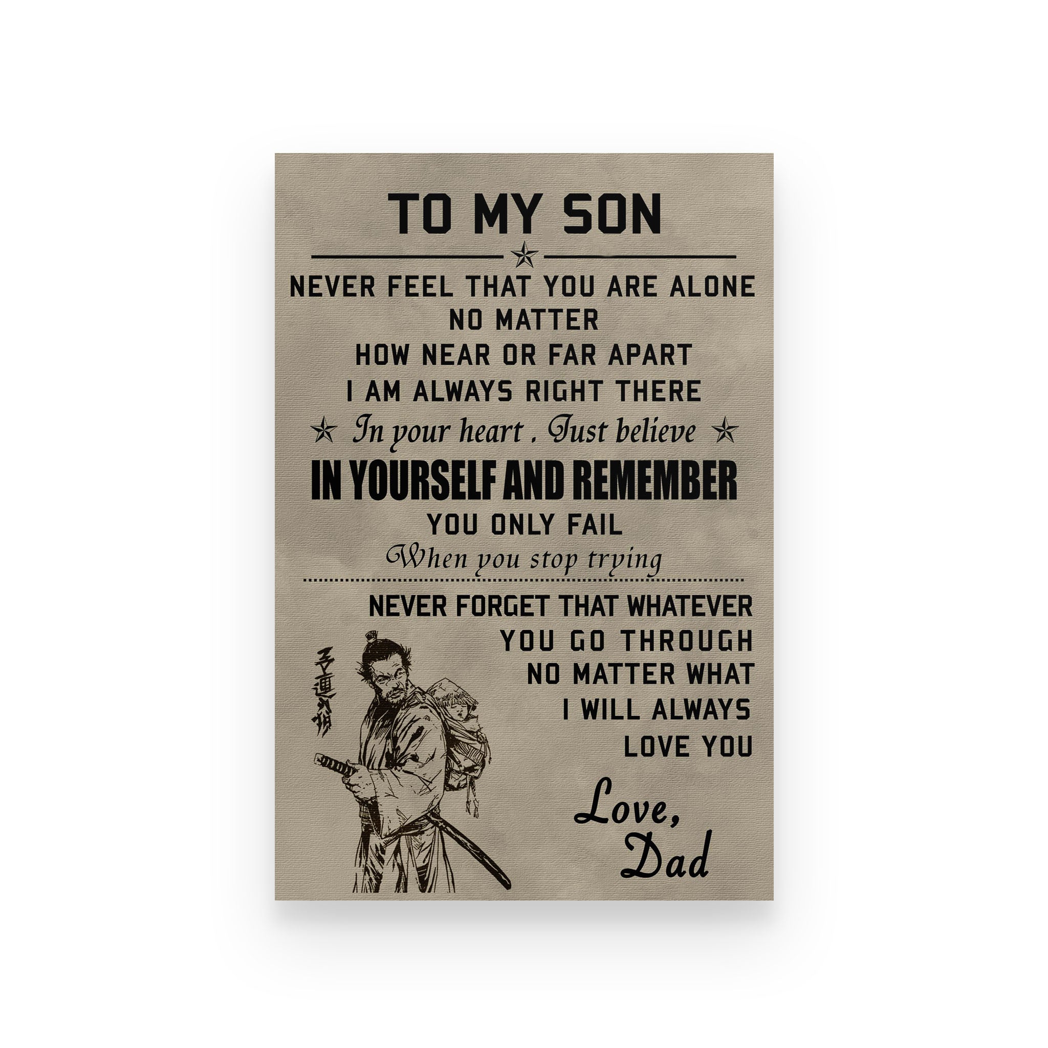 Samurai poster dad to son never feel that you are alone