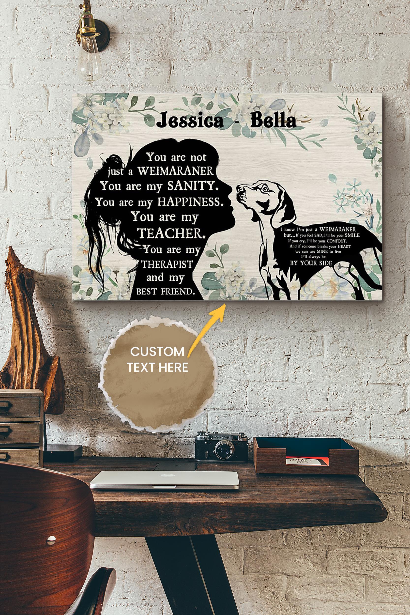 You Are Not Just A Weimaraner Personalized Poster – Animal Wall Art – Gift For Dog Lover Dog Foster Puppy Fan Wrapped Canvas