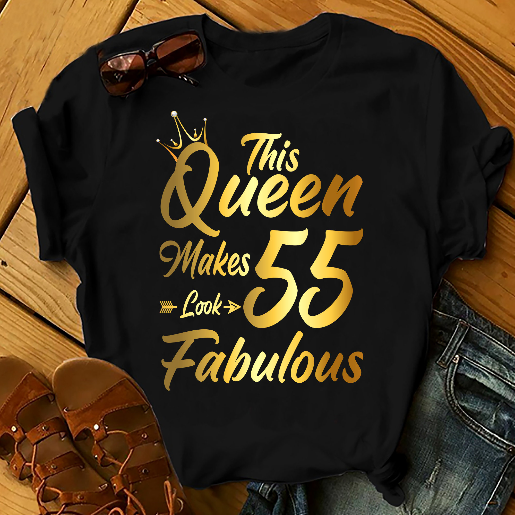 This Queen Make 55 Looks Fabulous – Shirts Women, Birthday T Shirts, Summer Tops, Beach T Shirts