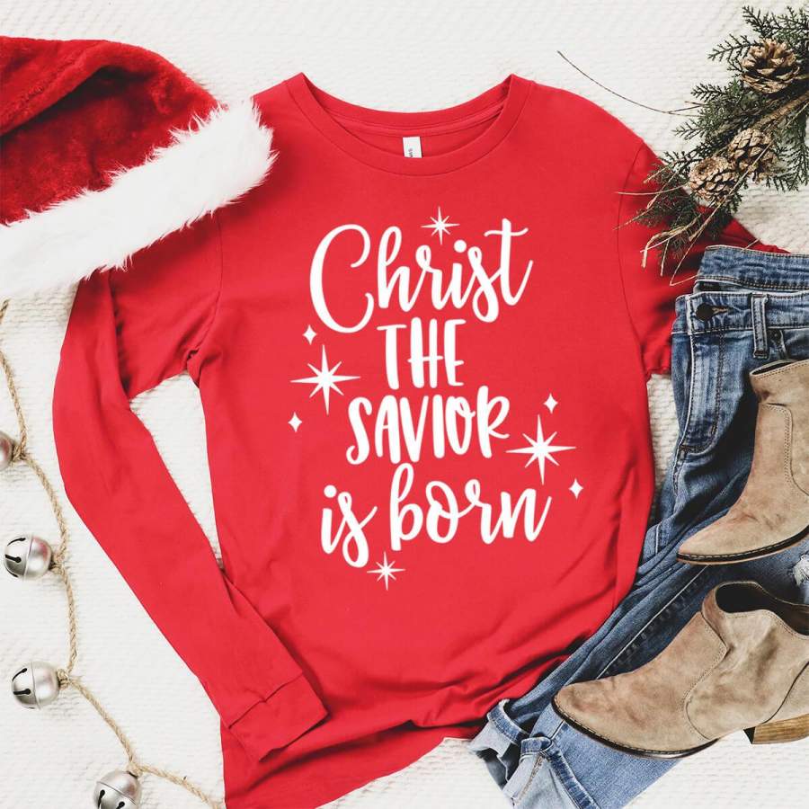 Christ The Savior Is Born Long Sleeve