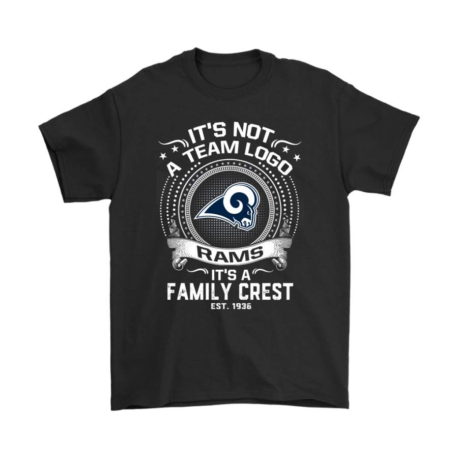 It’s Not A Team Logo It’s A Family Crest Los Angeles Rams Shirts