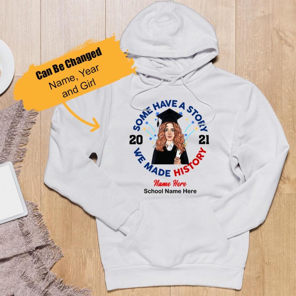 Personalized Graduation We Made History Custom Hoodie – Trending Personalized