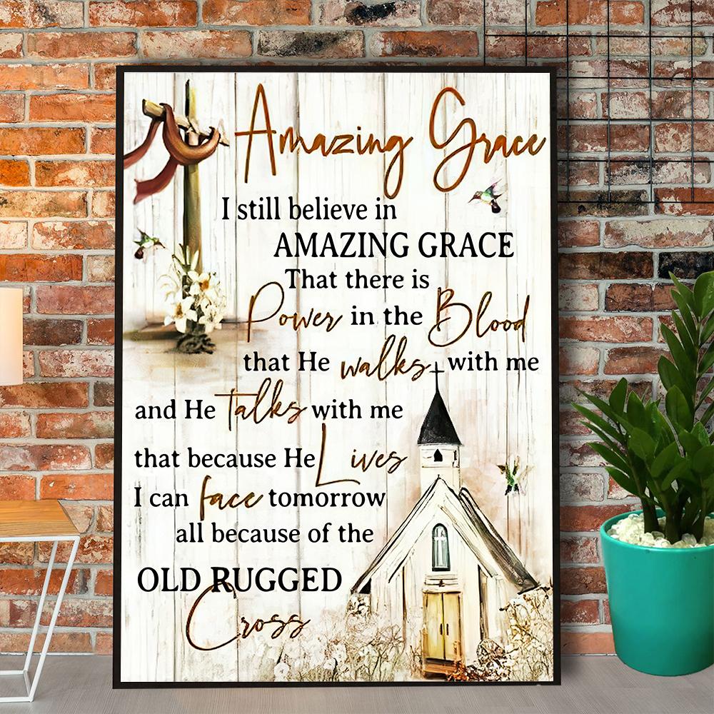 Jesus Amazing Grace I Can Face Tomorrow All Because Of The Old Rugged Cross Paper Poster No Frame Matte Canvas Wall Decor