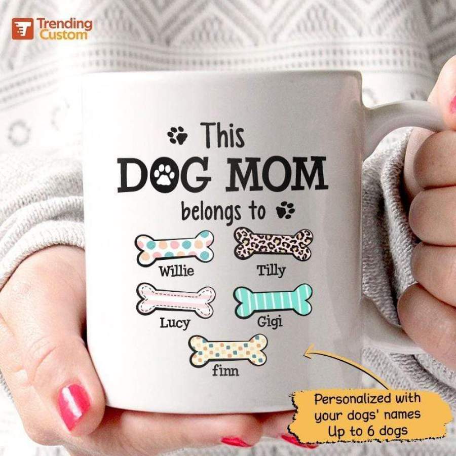 This Dog Mom Belongs To Personalized Mug