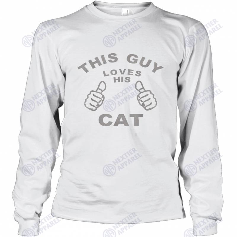 This Guy Loves His Cat Pet Owners Kitten Cat Dad Cat Man Long Sleeve T-Shirt