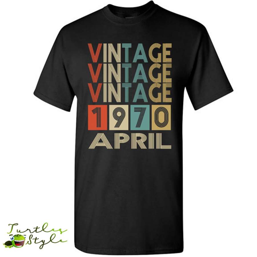 Birthday Vintage April 1970 – Gildan Short Sleeve Shirt