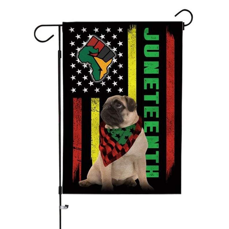 Pug Juneteenth African Flag Gift For Friend Family Decor Decorative Holiday Garden Flag, House Flag, Outdoor Flag Decor