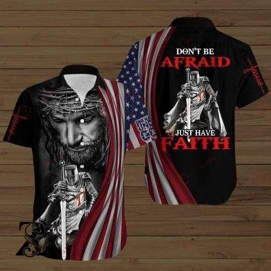 Beach Shirt High Quality Knight Templar Jesus Dont Be Afraid Just Have Faith Hawaiian Shirts