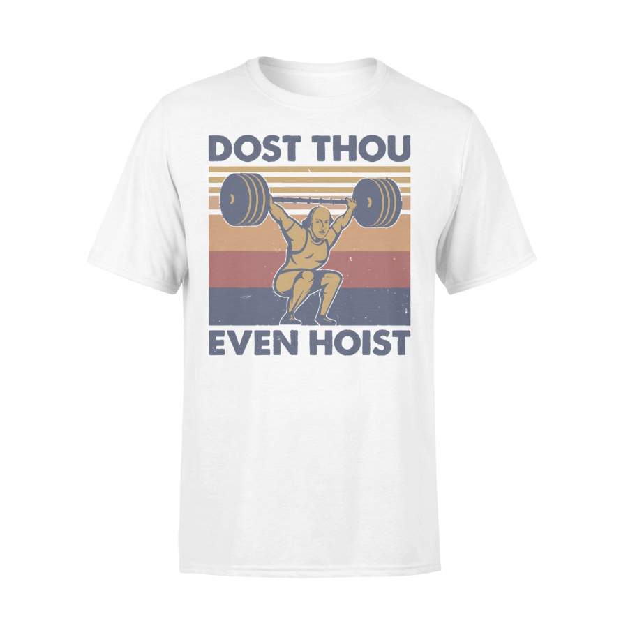 Dost Thou Even Hoist Fitness Heavylifting Vintage T-shirt