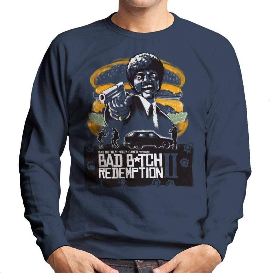 Bad Bitch Redemption II Pulp Fiction Men’s Sweatshirt