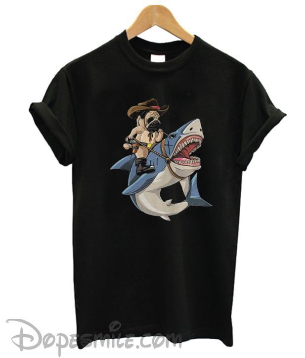 Cowboy Pug Riding Shark Shirt