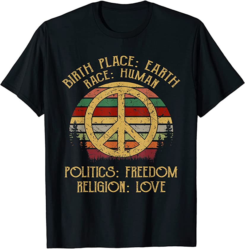 Birthplace Earth Race Human Politics Religion Love Vintage T-Shirt