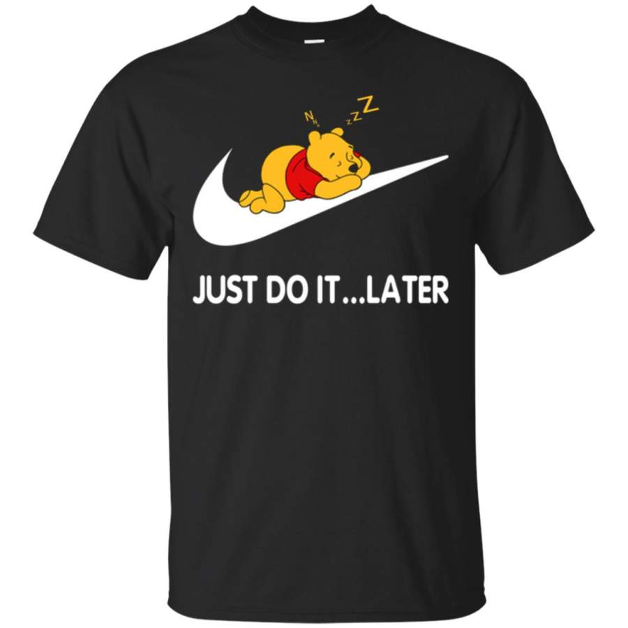 Winnie the Pooh Just Do It Later T-Shirt