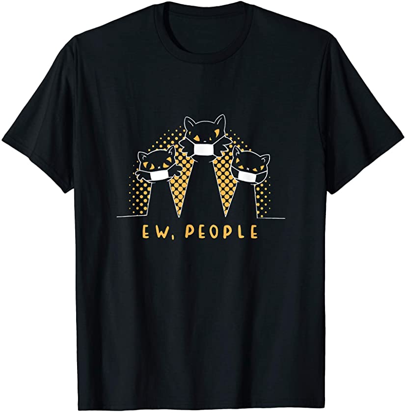 Cats in Masks Kittens Don’t Like People Novelty Funny Humor T-Shirt