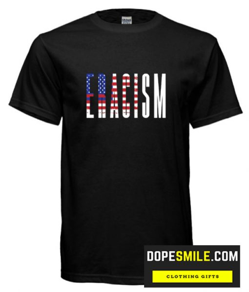 Eracism cool T-shirt