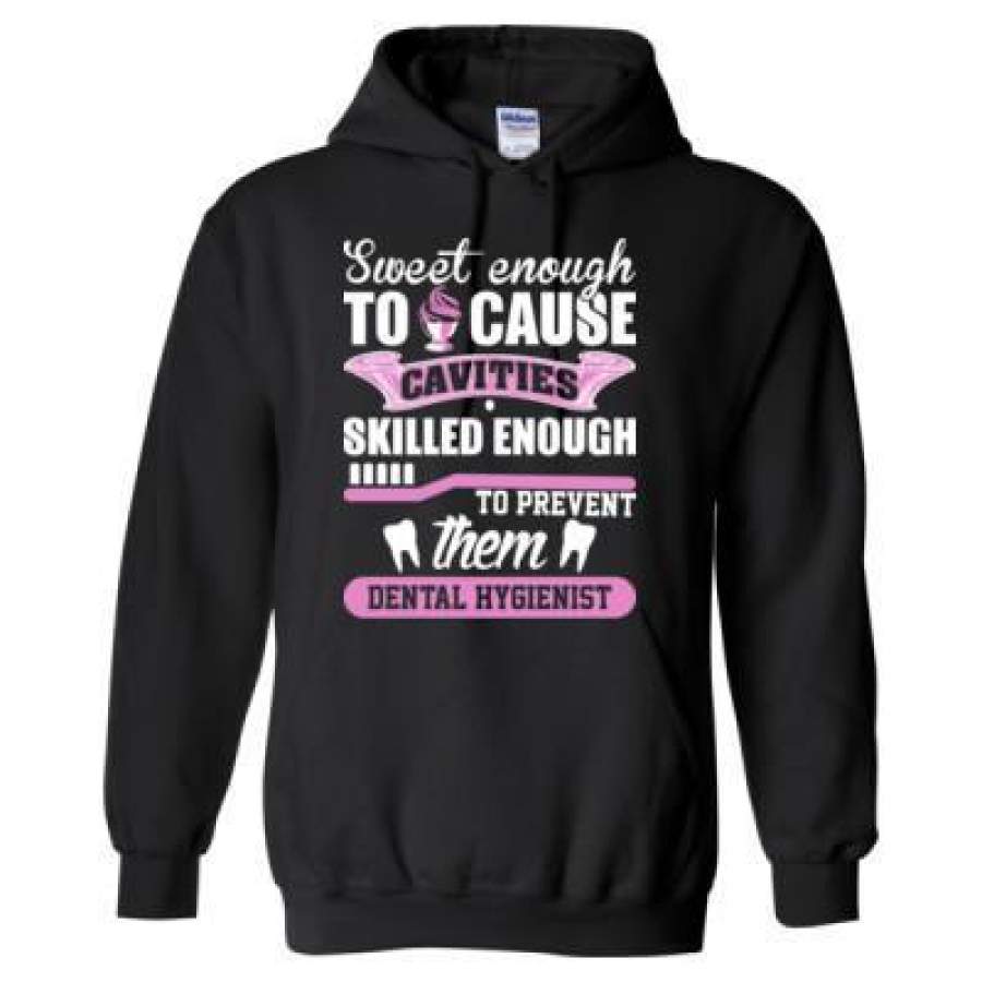 AGR Sweet Enough To Cause Cavities Skilled Enough To Prevent Then Dental Hygienist – Heavy Blend™ Hooded Sweatshirt