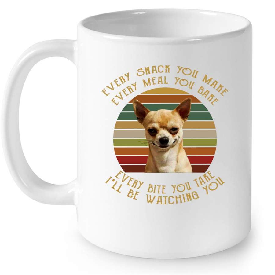 Every Snack You Make Meal You Bake Every Bite You Take I’ll Be Watching You, Dog Lover, Classic Vintage – Full-Wrap Coffee White Mug