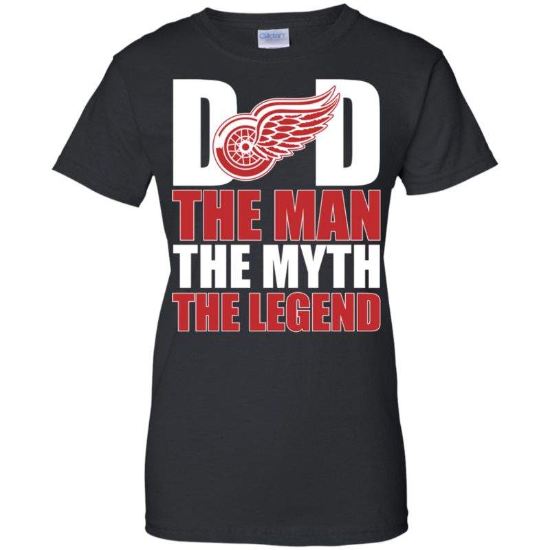 Detroit Red Wings Hockey Dad The Man The Myth The Legend Shirt