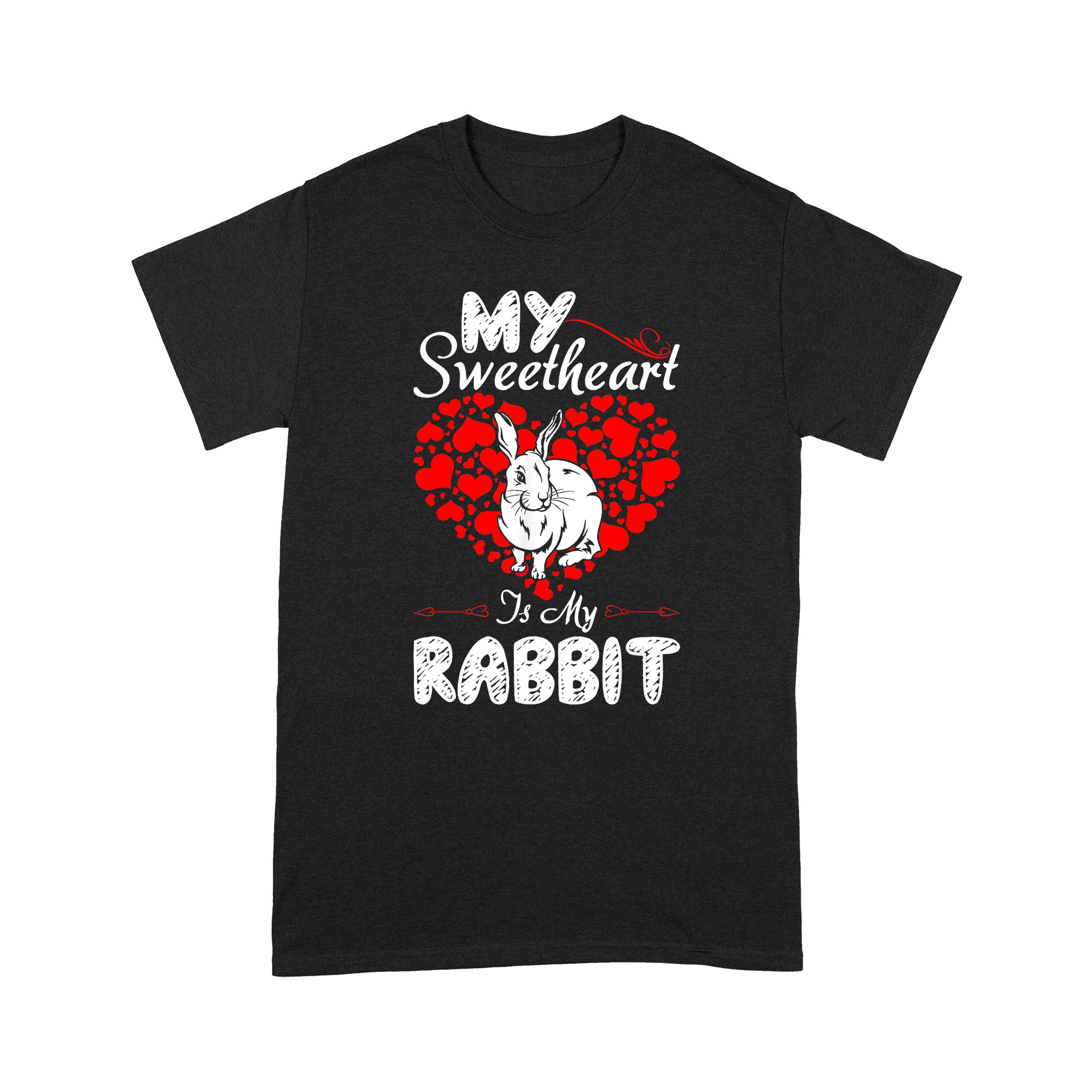 Valentine Gift My Sweetheart Is My Rabbit – Standard T-shirt