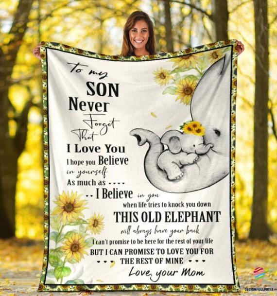 Mom To Son Elephant Flower Blanket Dear My Son My Love Never Forget I Love You Blanket Fleece Blanket Quilt Blanket Ln