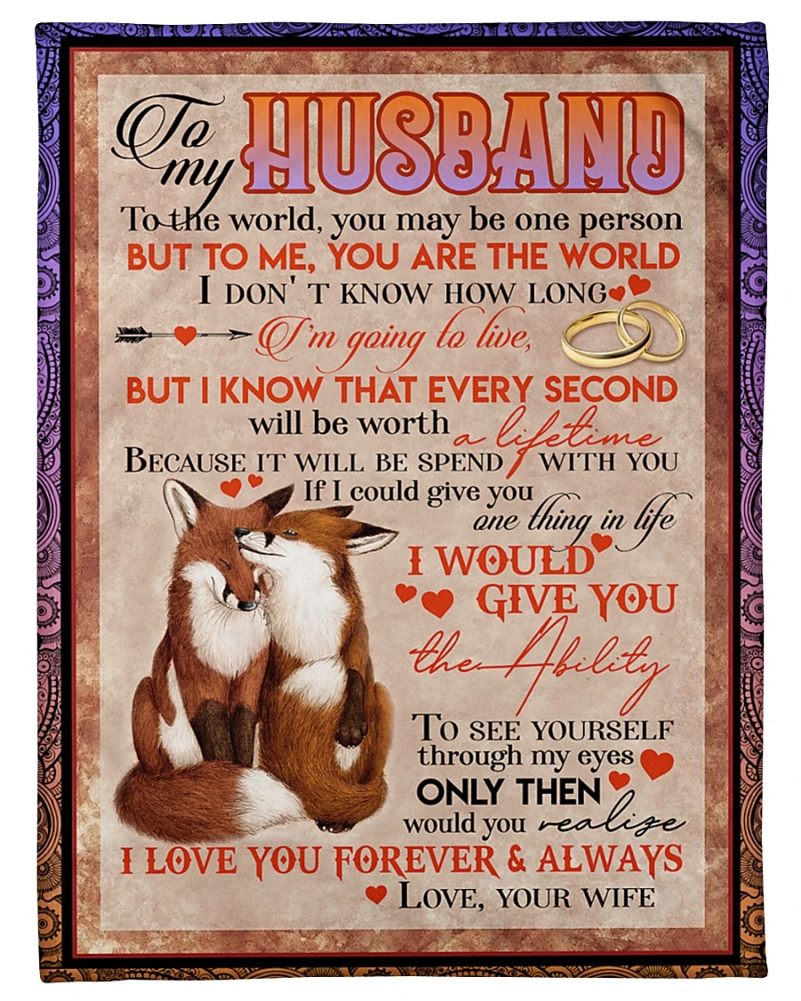 Personalized To My Husband Fleece Blanket From Wife Print Couple Fox Cute You Are The World 2532