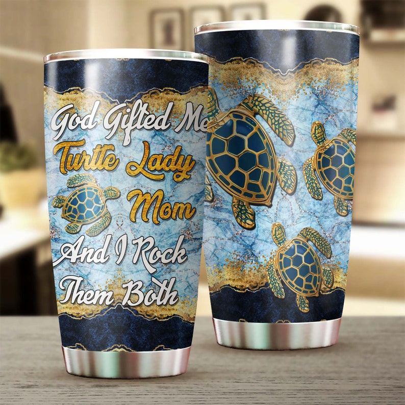 Turtle Lady Mom God Gifted Me Tumbler- Turtle Present- Unique-  Mother’S Day Gift Birthday Gift Christmas Gift For Turtle Lover For Daughter