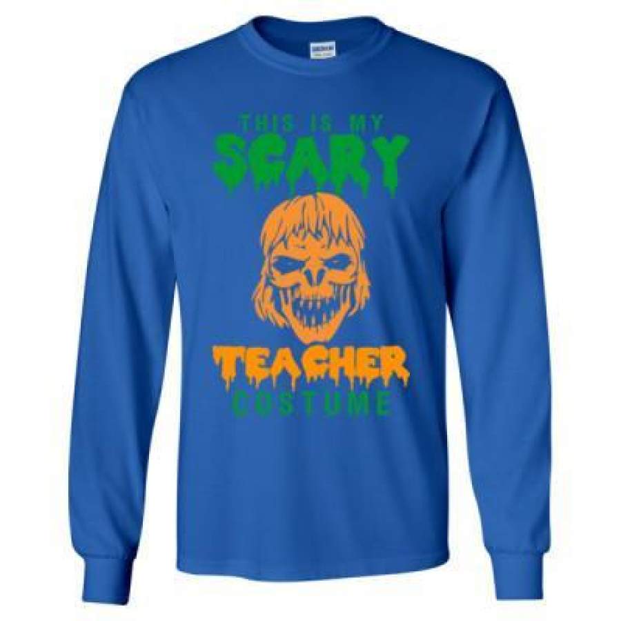 AGR Halloween This Is My Scary Teacher Costume – Long Sleeve T-Shirt