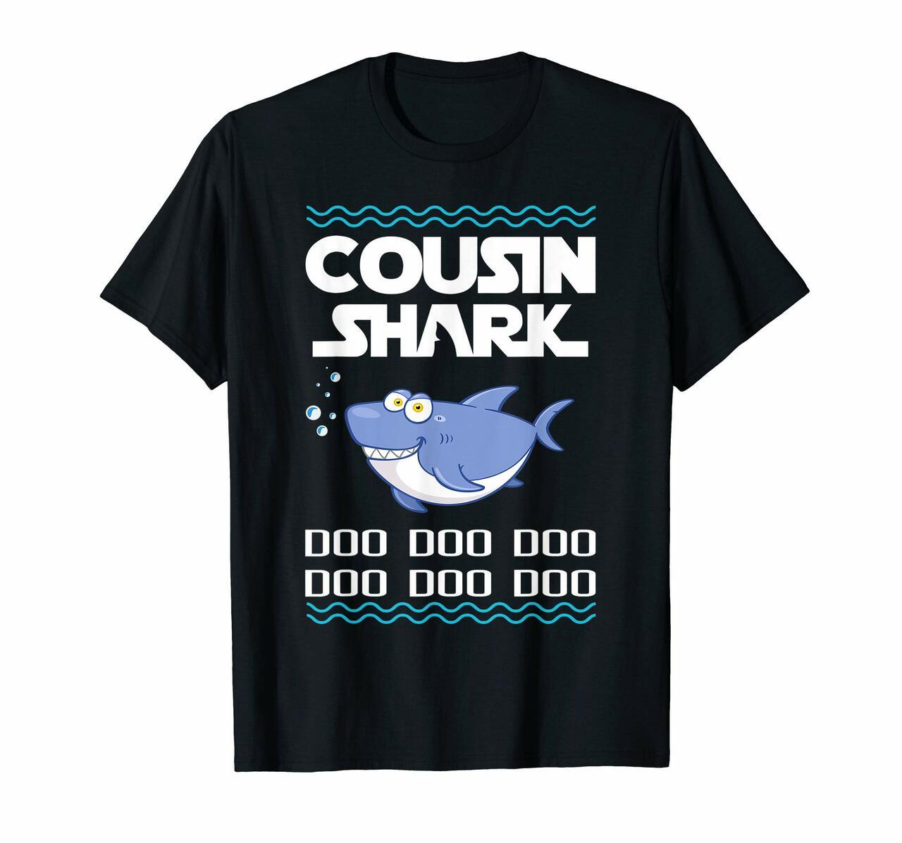 Cousin Shark Gift Doo Doo Doo Father Day T Shirt