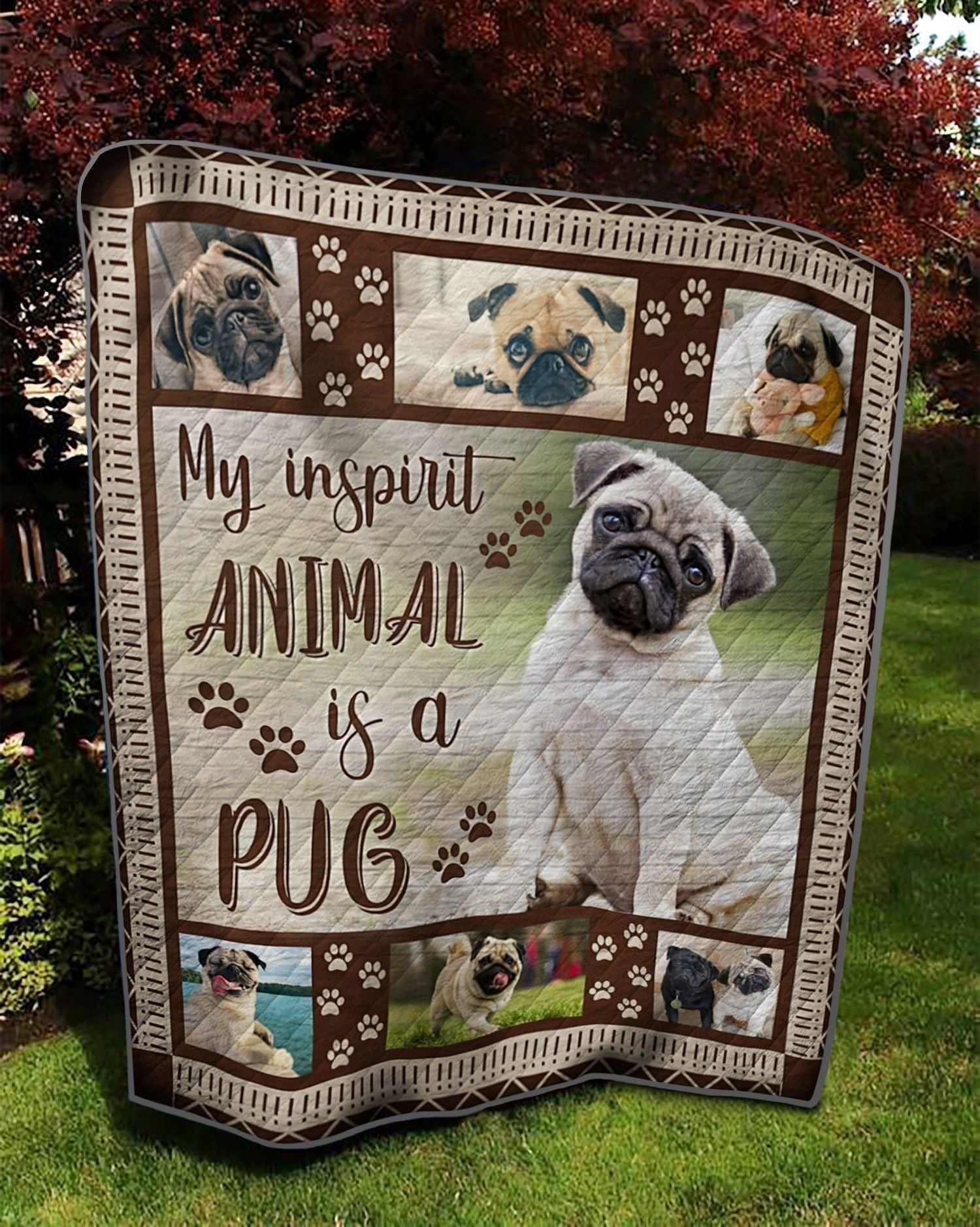 Pug My Inspirit Animal Is A Pug Quilt Blanket