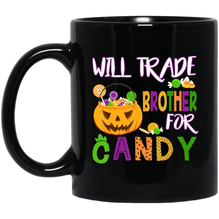 Will Trade Brother For Candy Halloween Girls – Boys Coffee Mug