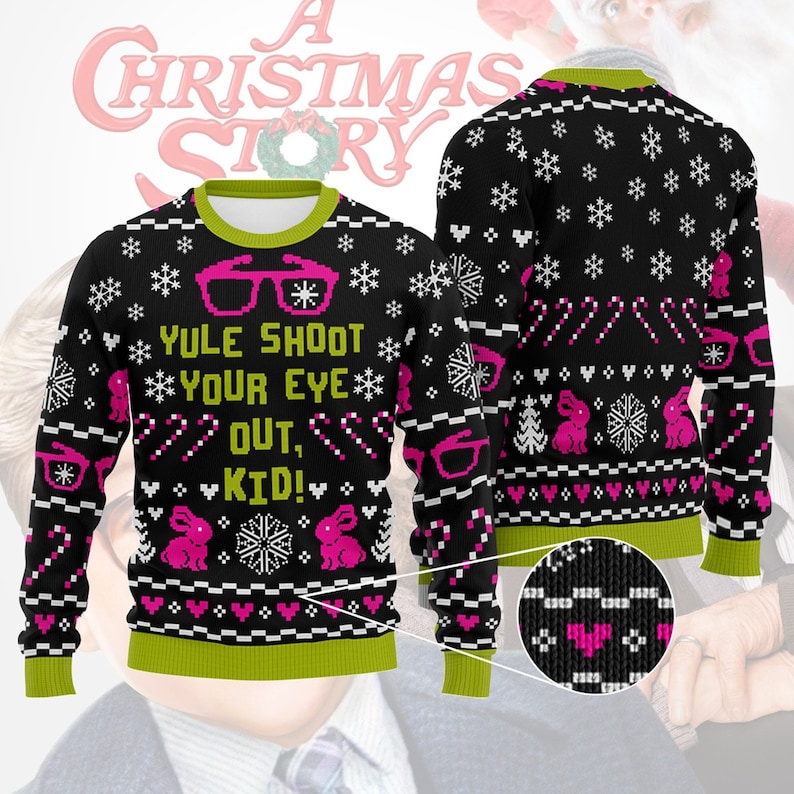 A Christmas Story Ugly Sweater, You’ll Shoot Your Eye Out Ugly Christmas Sweatshirt, A Christmas Story Christmas Sweater, Christmas Gift