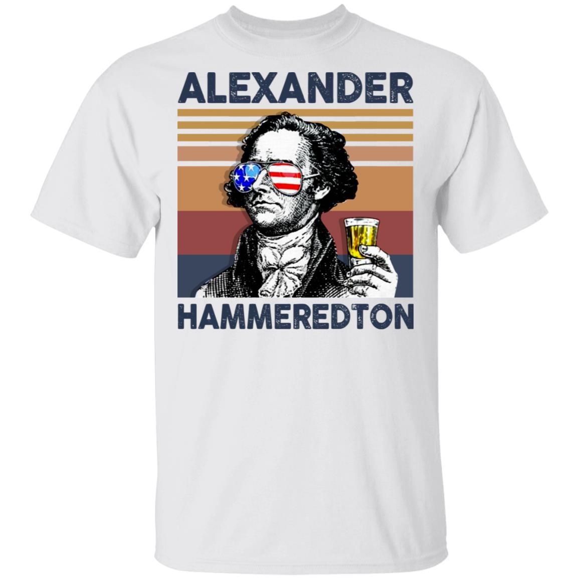 Alexander Hammeredton US Drinking 4th Of July Vintage Shirt Independence Day American T-Shirt