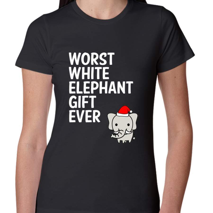 Worst White Elephant Gift Ever Funny Gag Humor Gifts Women T-Shirt