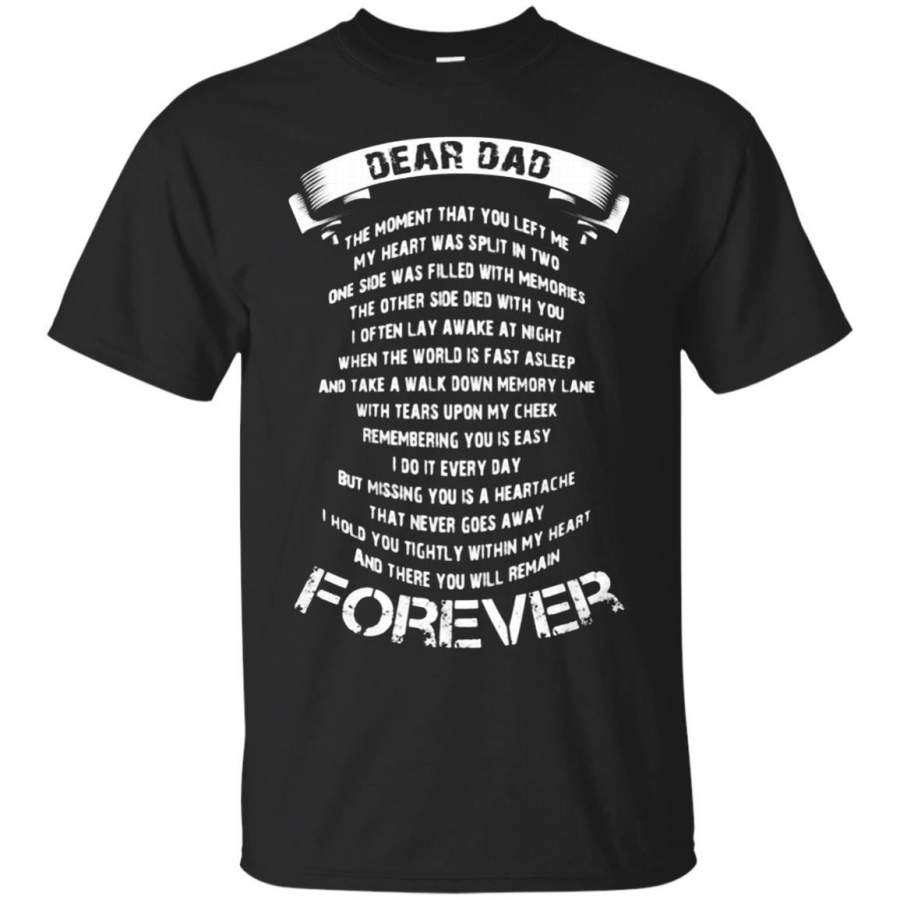 AGR Father s Day Papa  T-shirts Dear Dad The Moment You Left Me My Heart Was Split In Two Shirts Hoodies Sweatshirts