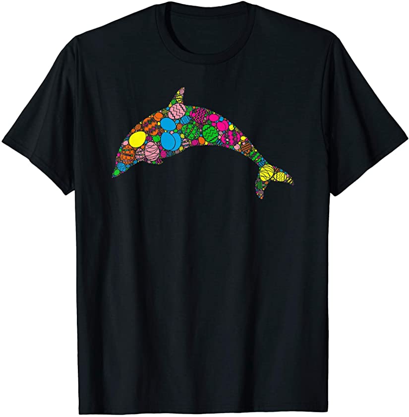 Colorful Egg Dolphin Gift For Women Men Kids – Easter Day T-Shirt