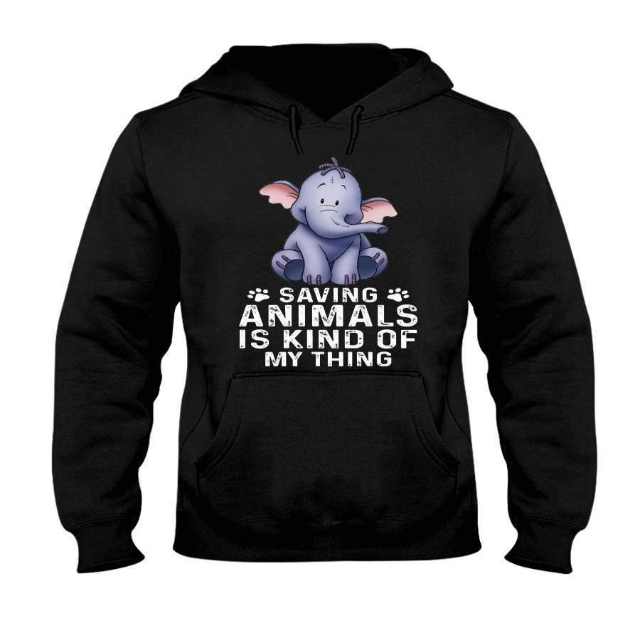 Saving Animals Is Kind Of My Thing Custom Design Hoodie