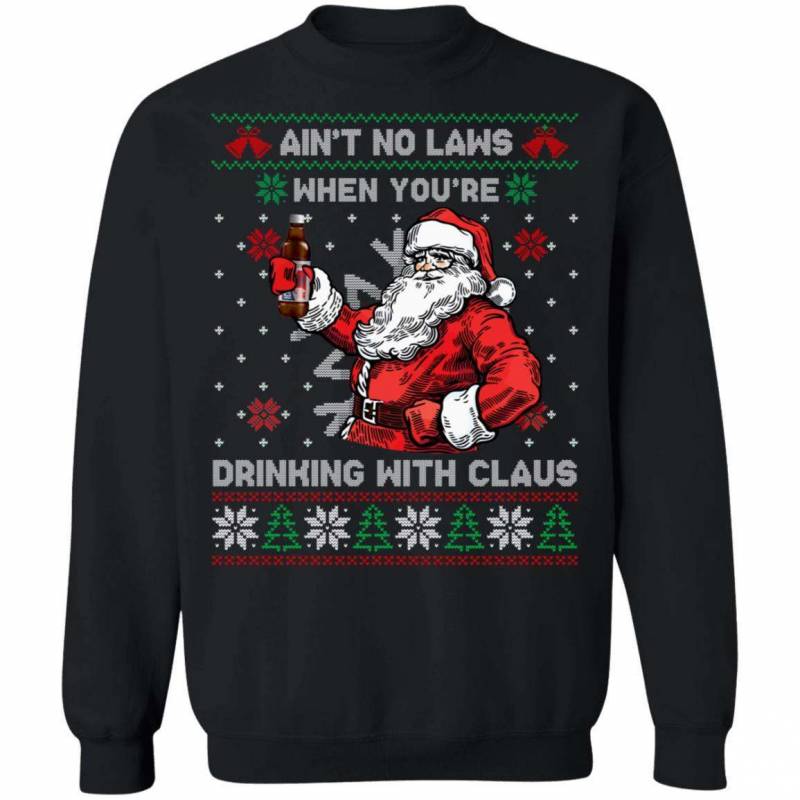 Xmas Ugly Sweater Aint No Laws When Drinking Icehouse With Claus Beer Shirt VA