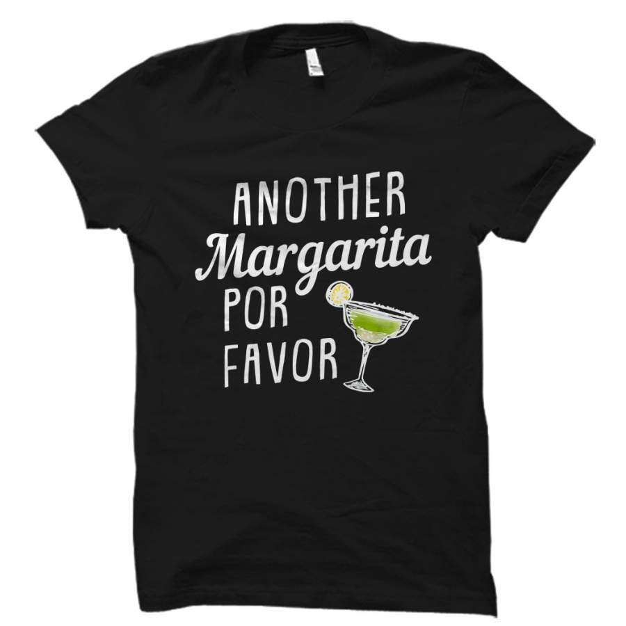 Another Margarita Por Favor Shirt