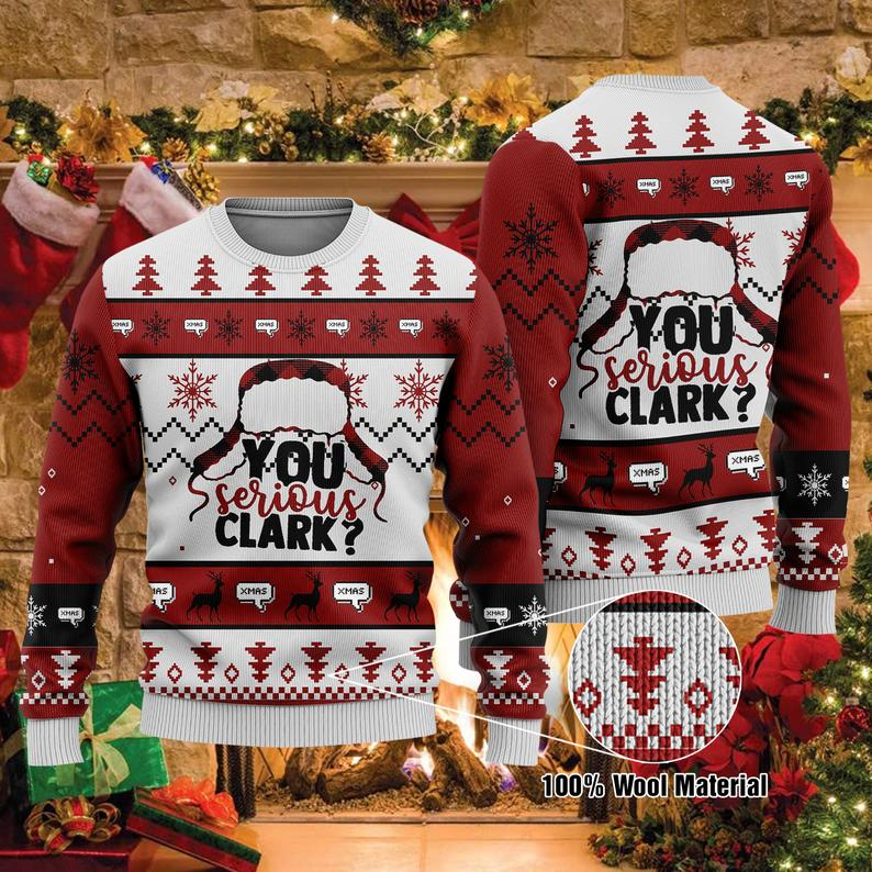 You Serious Clark Ugly Christmas Sweater | For Men & Women | Adult | Us3109